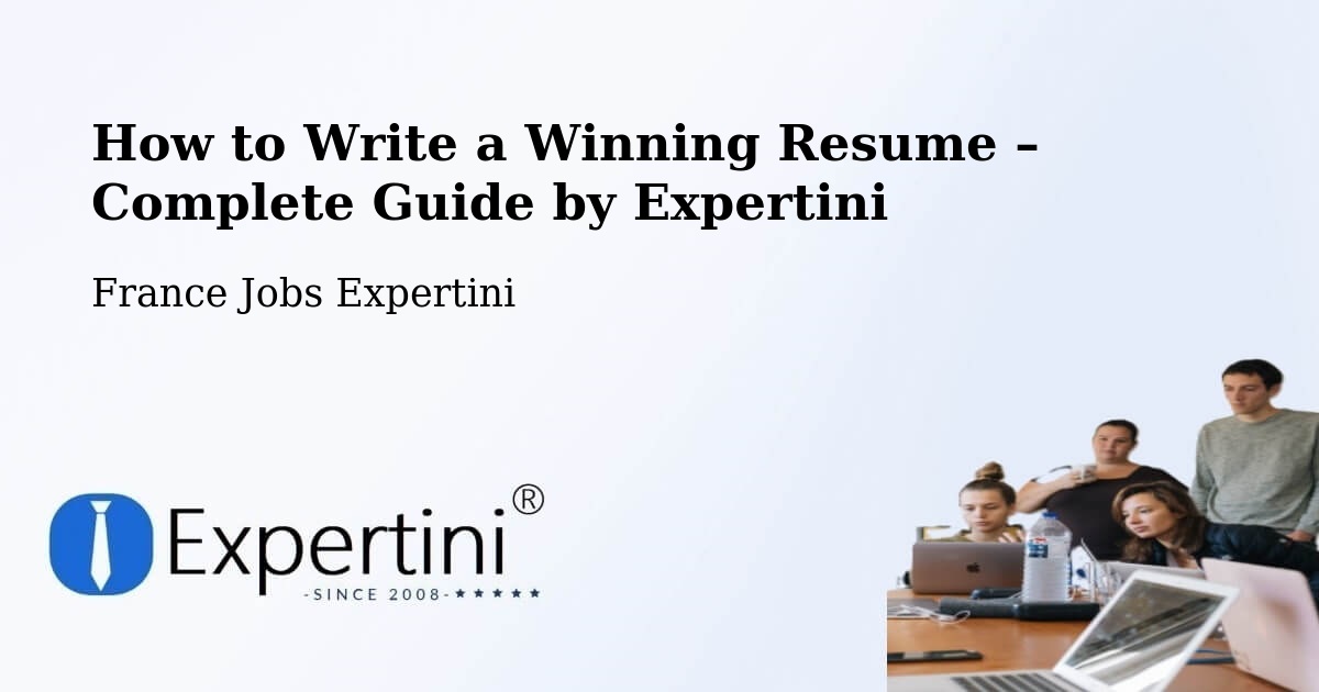 Resume Writing Guide for Job Seekers – Évreux - Évreux, France Jobs Expertini
